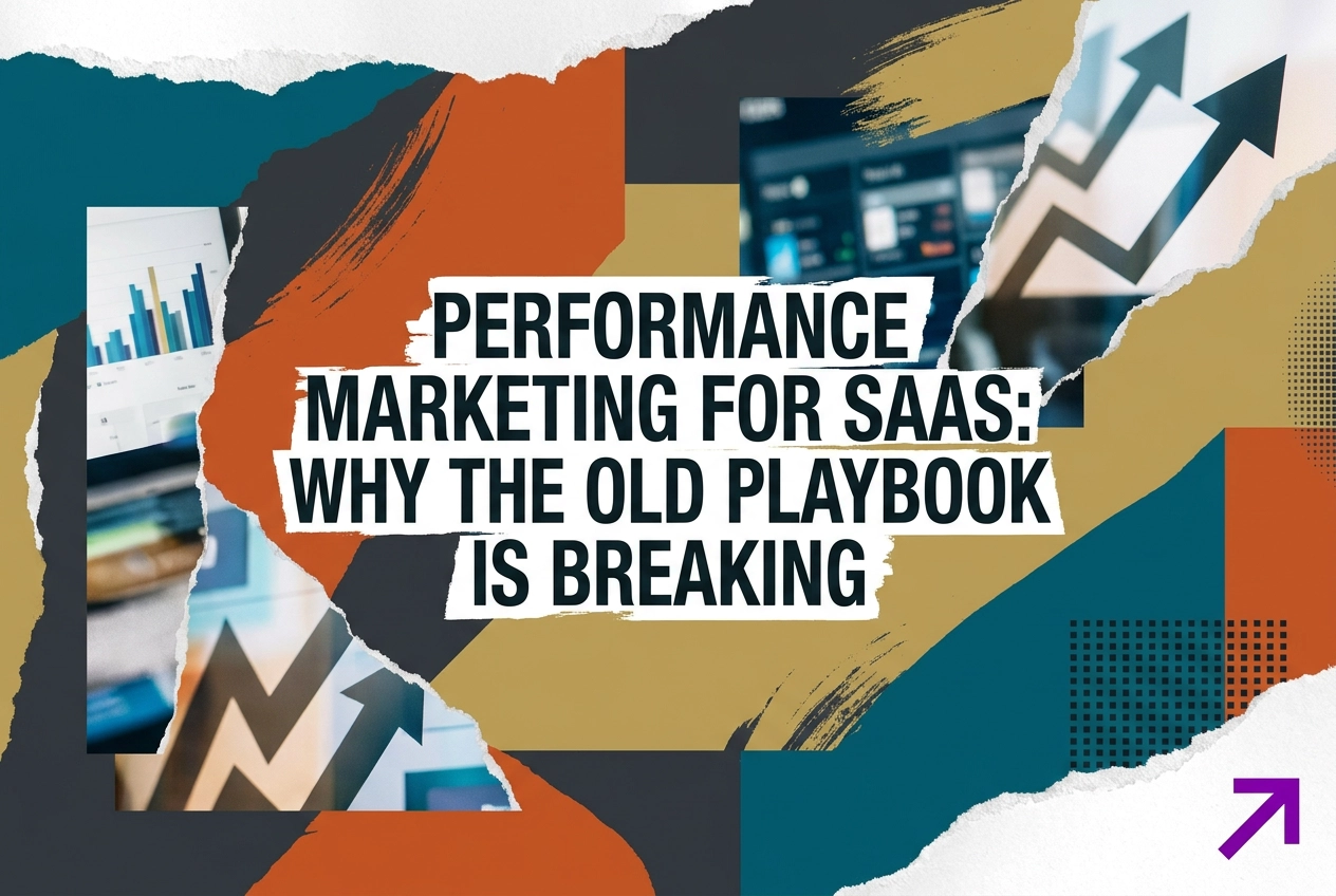 Professional header image for industry analysis: Performance Marketing for SaaS: Why the Old Playbook Is B...