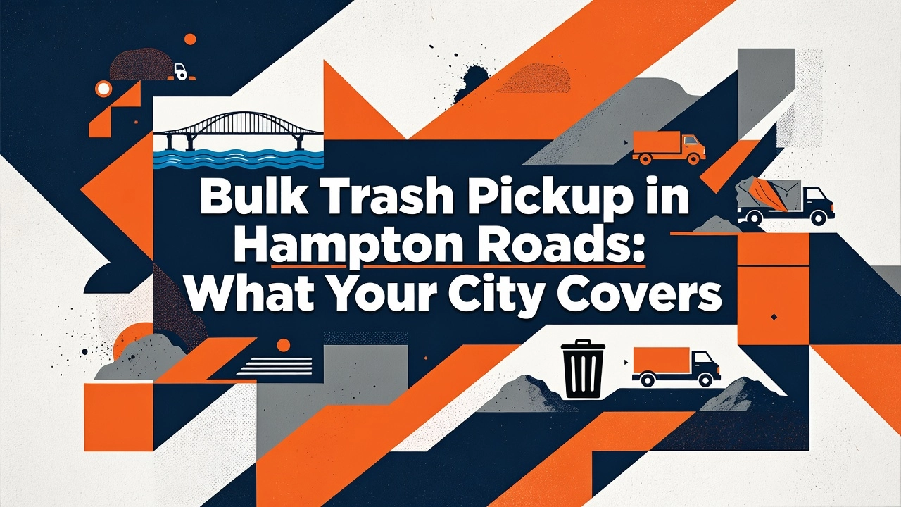 Bulk Trash Pickup in Hampton Roads: What Your City Covers