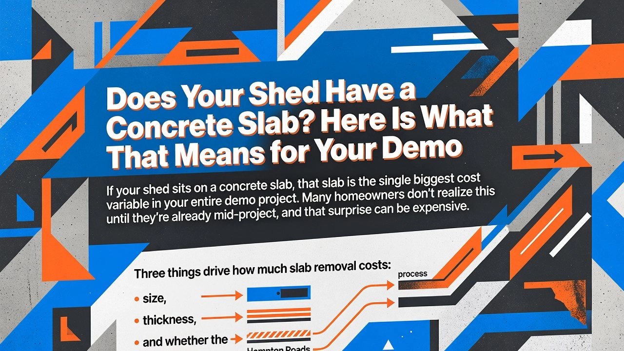 Does Your Shed Have a Concrete Slab? Here Is What That Means for Your Demo Does Your Shed Have a Concrete Slab? Here Is What That Means for Your Demo