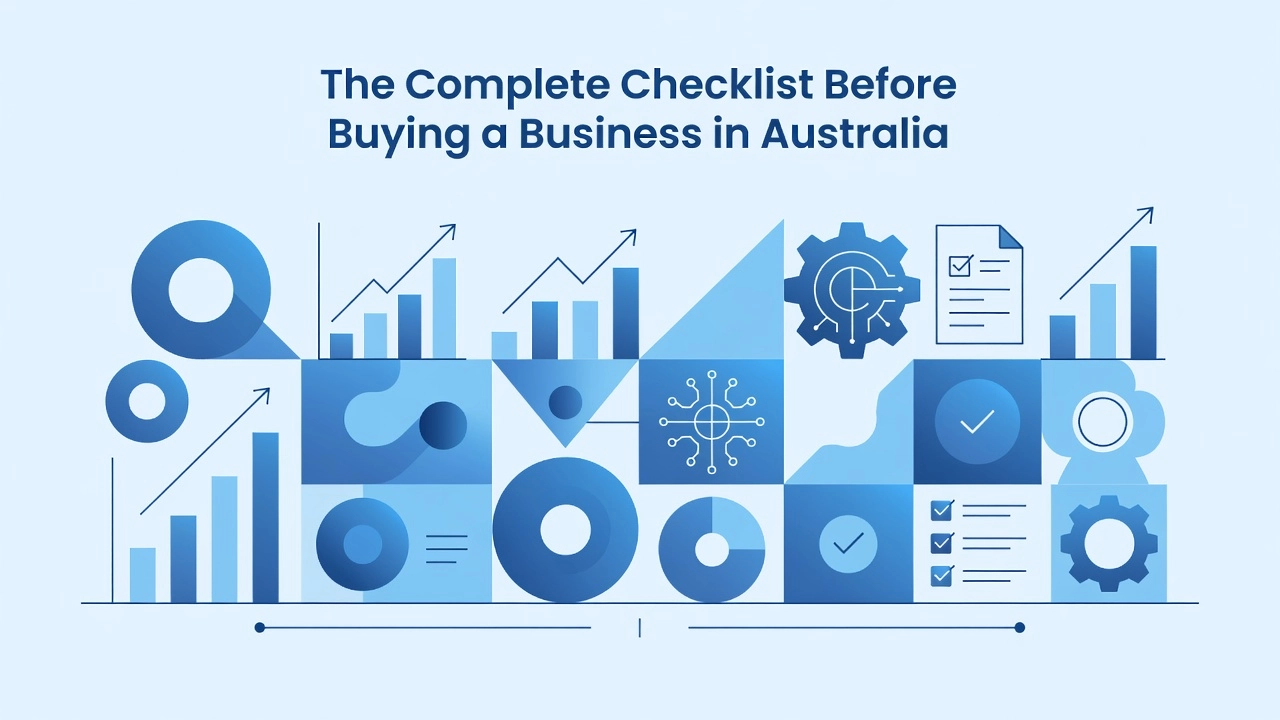 Professional header image for list-based article: The Complete Checklist Before Buying a Business in Australia