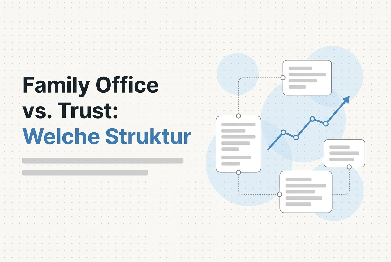 Professional header image for comparison analysis: Family Office vs. Trust: Welche Struktur schützt Vermögen...