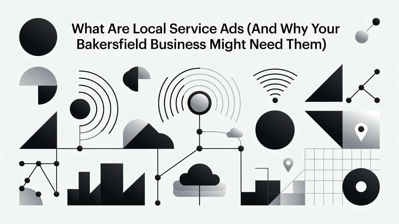 Professional header image for educational tutorial: What Are Local Service Ads (And Why Your Bakersfield Busi...