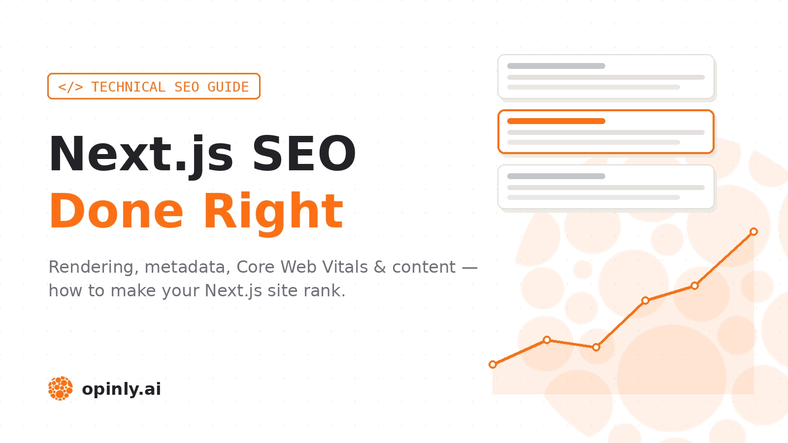 Next.js SEO guide — search results and a rising ranking trend in Opinly orange