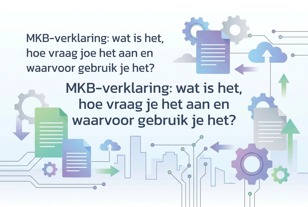 Professional header image for educational tutorial: MKB-verklaring: wat is het, hoe vraag je het aan en waarv...