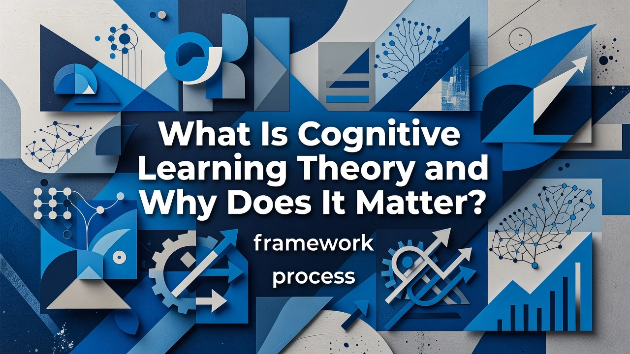 Professional header image for educational tutorial: What Is Cognitive Learning Theory and Why Does It Matter?